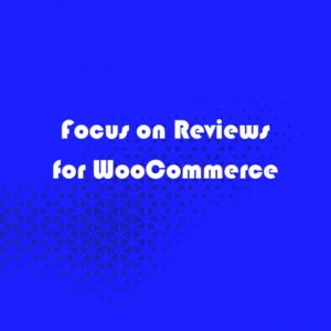 Focus on Reviews for WooCommerce